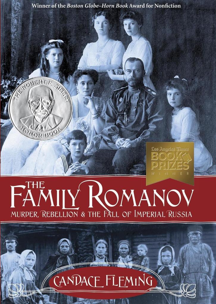 The Family Romanov: Murder Rebellion and the Fall of Imperial Russia