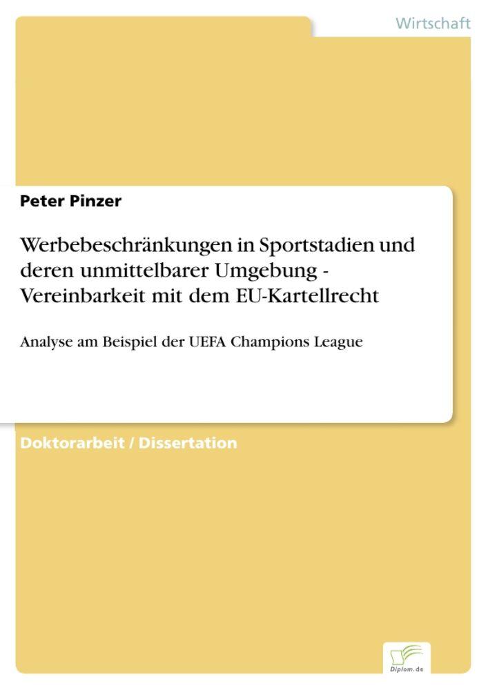 Werbebeschränkungen in Sportstadien und deren unmittelbarer Umgebung - Vereinbarkeit mit dem EU-Kartellrecht