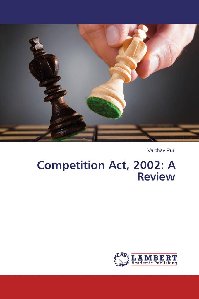 Competition Act 2002: A Review