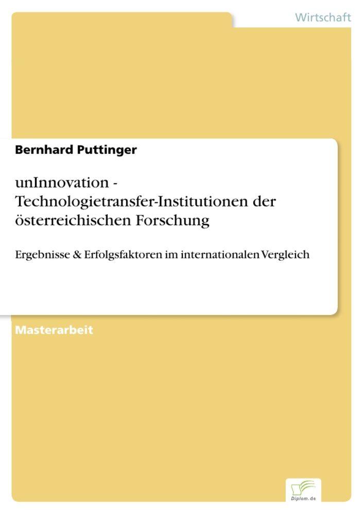 unInnovation - Technologietransfer-Institutionen der österreichischen Forschung