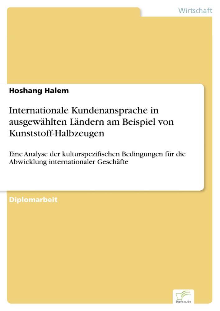 Internationale Kundenansprache in ausgewählten Ländern am Beispiel von Kunststoff-Halbzeugen