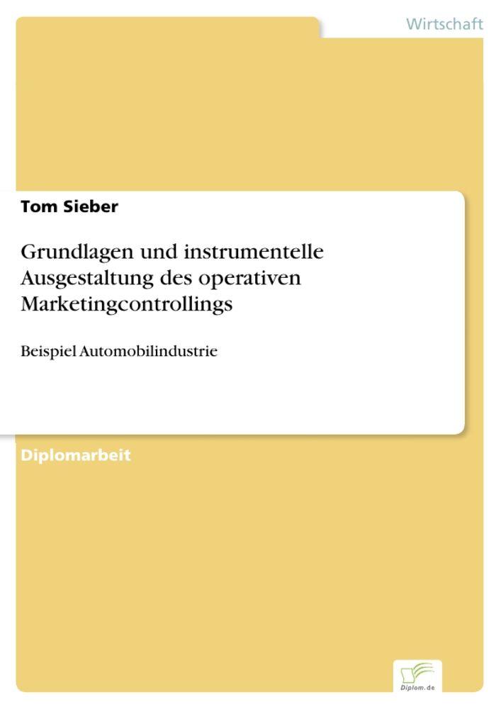 Grundlagen und instrumentelle Ausgestaltung des operativen Marketingcontrollings