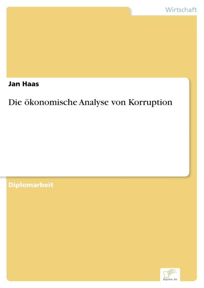 Die ökonomische Analyse von Korruption