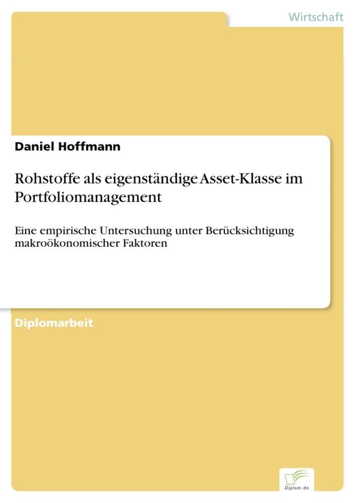 Rohstoffe als eigenständige Asset-Klasse im Portfoliomanagement