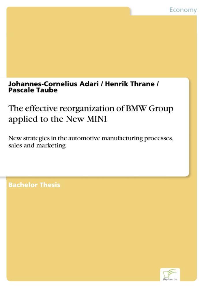 The effective reorganization of BMW Group applied to the New MINI