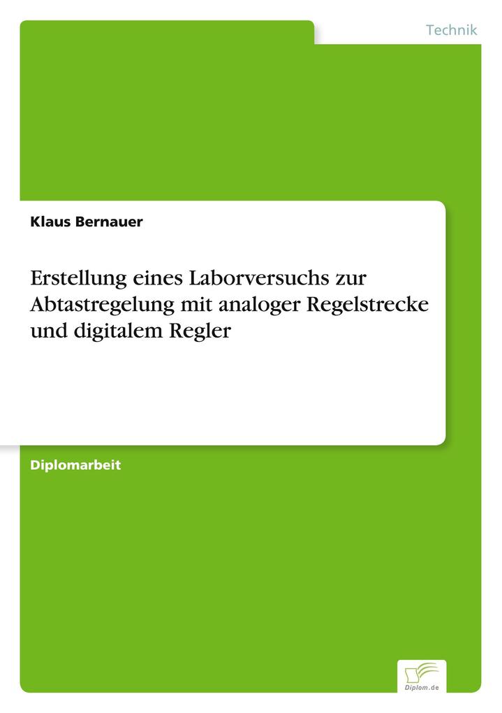 Erstellung eines Laborversuchs zur Abtastregelung mit analoger Regelstrecke und digitalem Regler