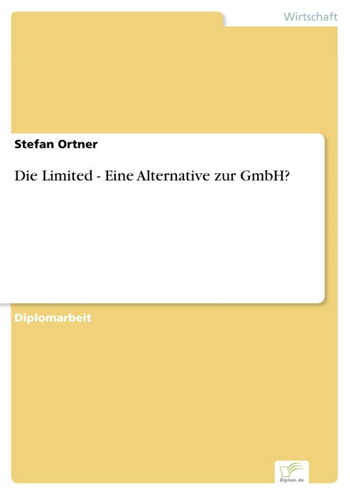 Die Limited - Eine Alternative zur GmbH?