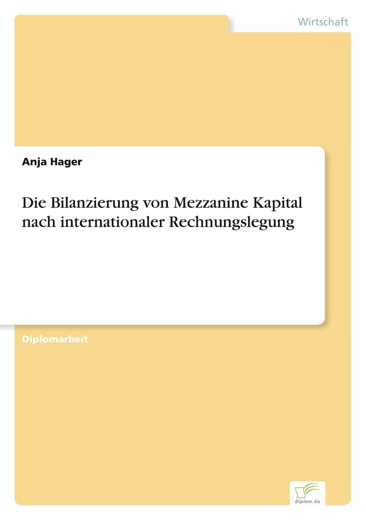 Die Bilanzierung von Mezzanine Kapital nach internationaler Rechnungslegung
