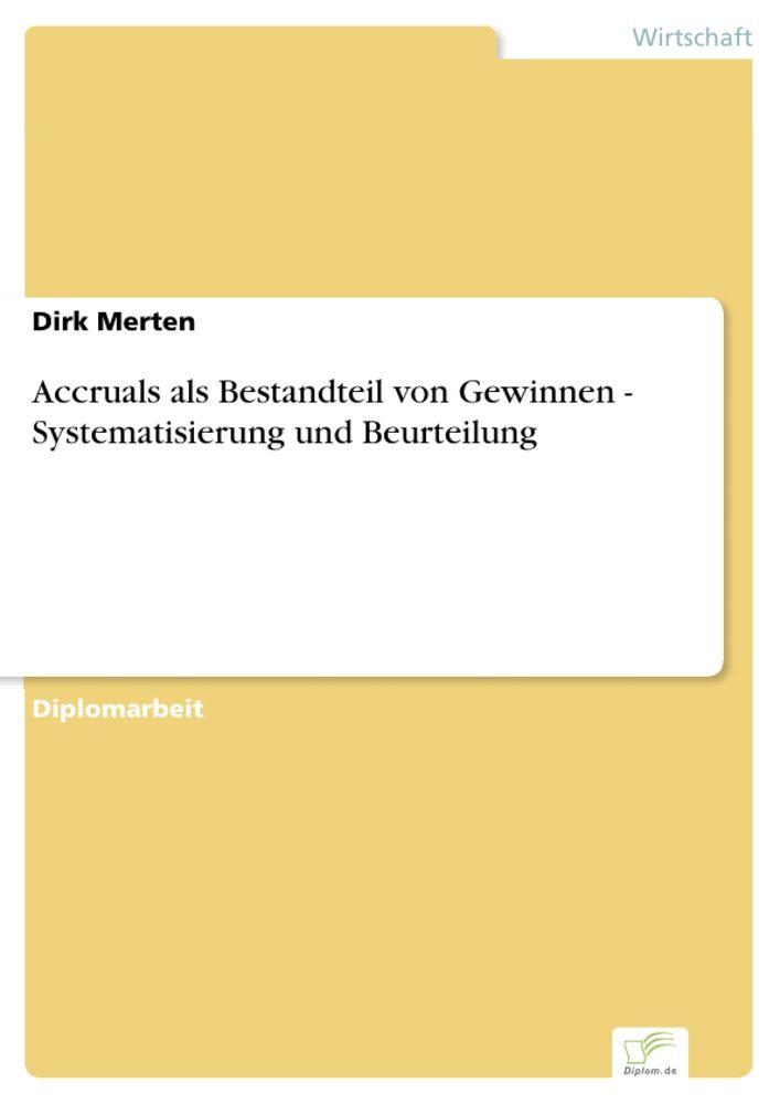 Accruals als Bestandteil von Gewinnen - Systematisierung und Beurteilung