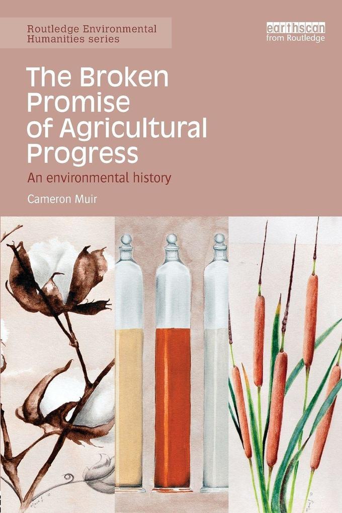 The Broken Promise of Agricultural Progress
