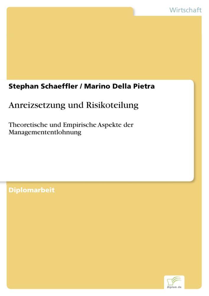 Anreizsetzung und Risikoteilung