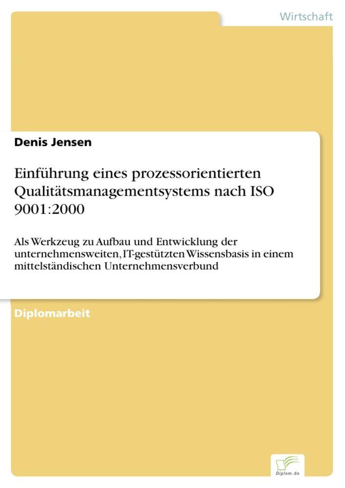Einführung eines prozessorientierten Qualitätsmanagementsystems nach ISO 9001:2000