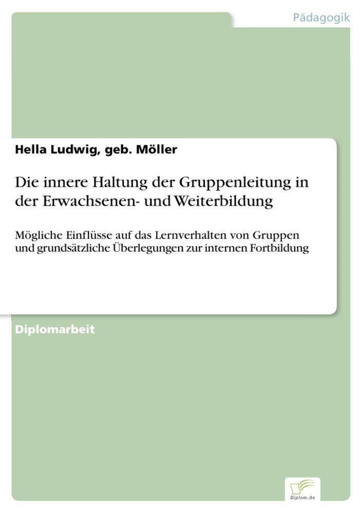 Die innere Haltung der Gruppenleitung in der Erwachsenen- und Weiterbildung