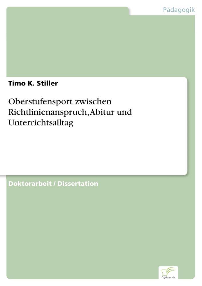 Oberstufensport zwischen Richtlinienanspruch Abitur und Unterrichtsalltag