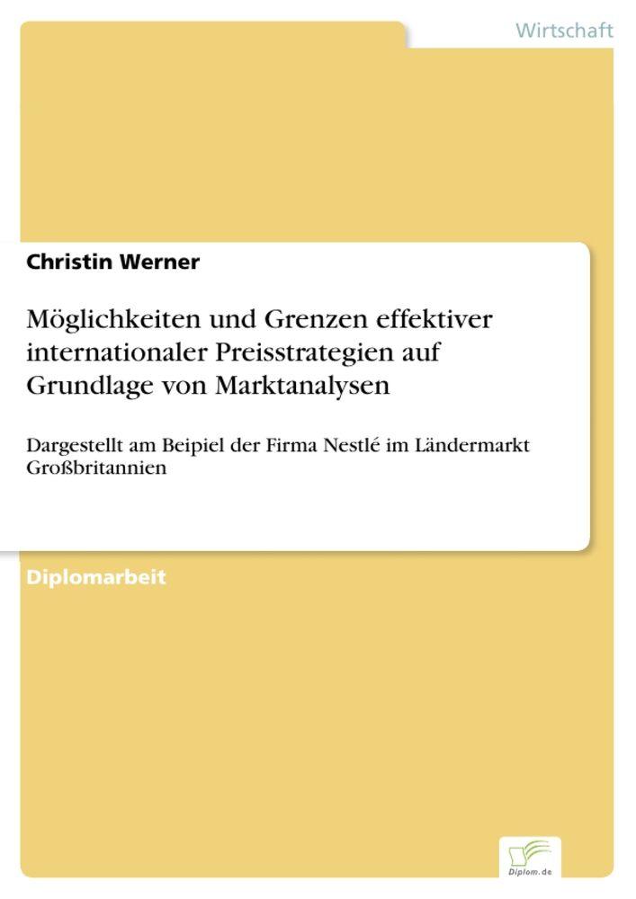 Möglichkeiten und Grenzen effektiver internationaler Preisstrategien auf Grundlage von Marktanalysen