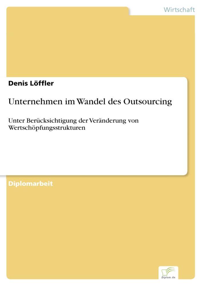 Unternehmen im Wandel des Outsourcing