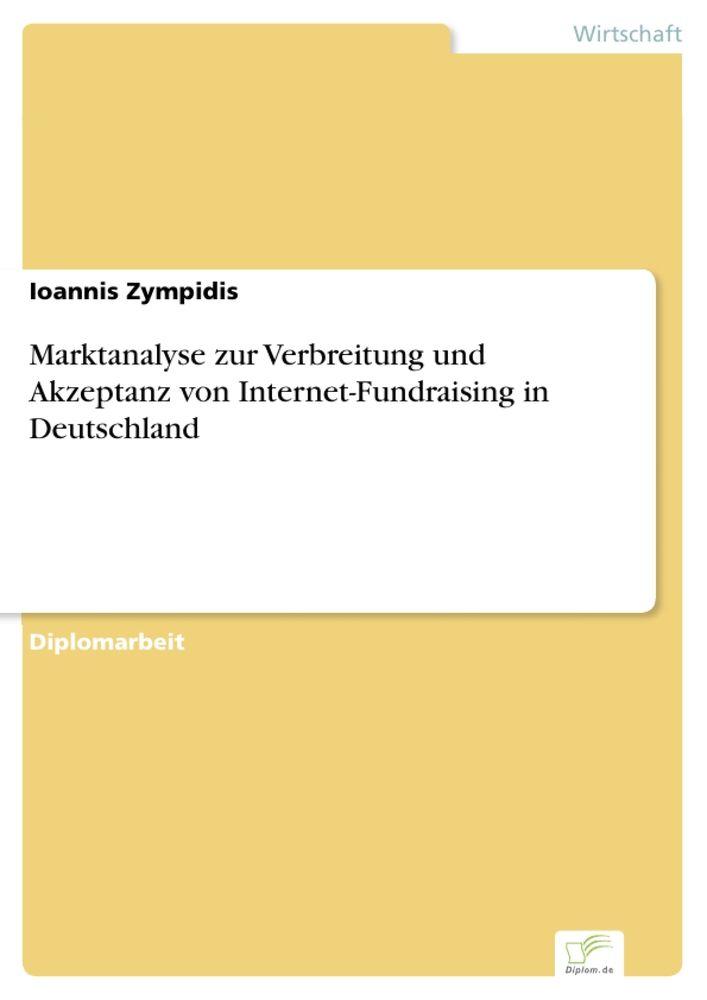 Marktanalyse zur Verbreitung und Akzeptanz von Internet-Fundraising in Deutschland