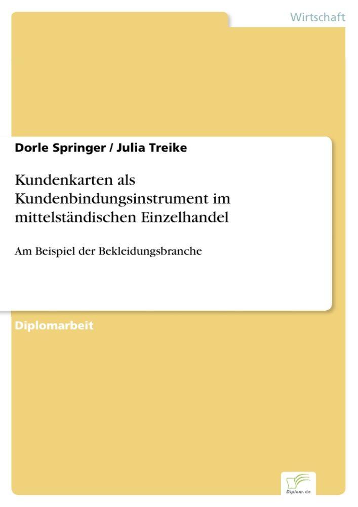 Kundenkarten als Kundenbindungsinstrument im mittelständischen Einzelhandel