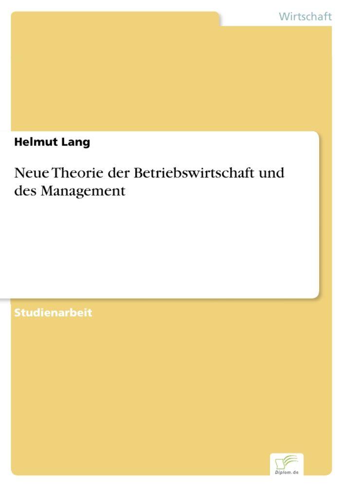 Neue Theorie der Betriebswirtschaft und des Management