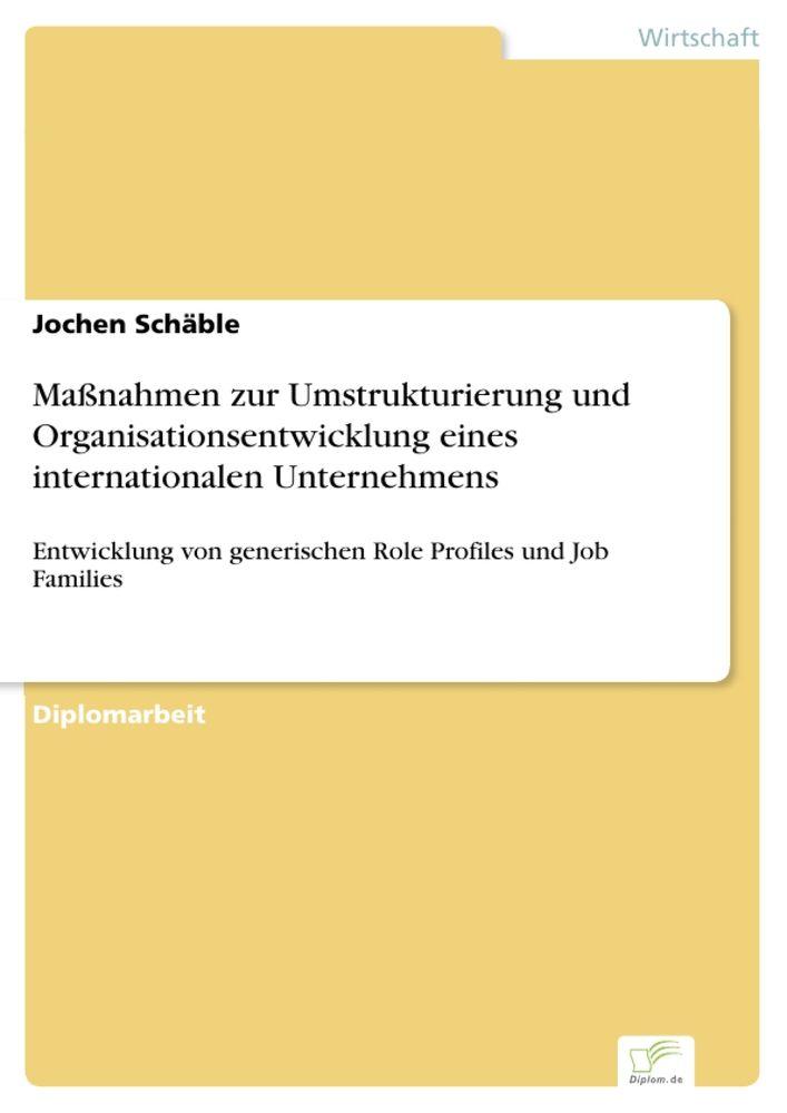 Maßnahmen zur Umstrukturierung und Organisationsentwicklung eines internationalen Unternehmens