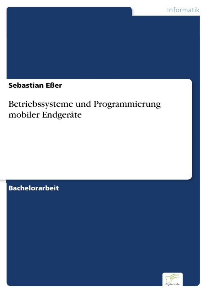 Betriebssysteme und Programmierung mobiler Endgeräte