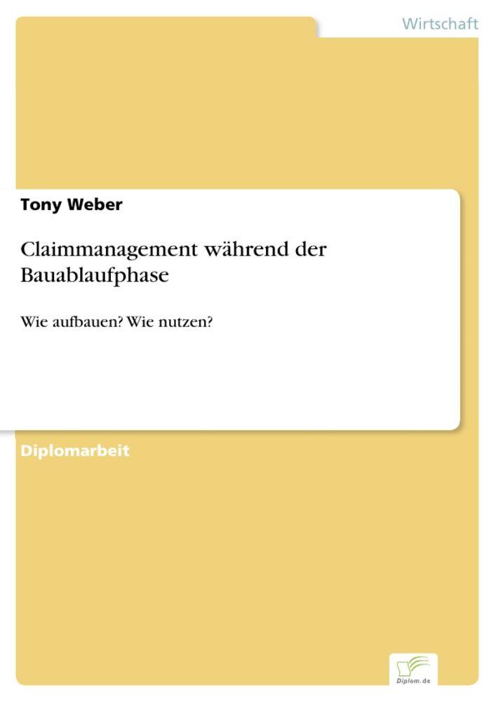 Claimmanagement während der Bauablaufphase