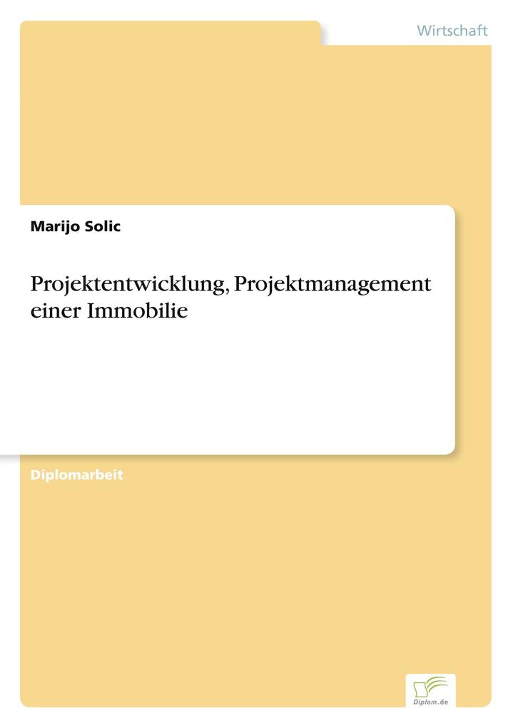 Projektentwicklung Projektmanagement einer Immobilie