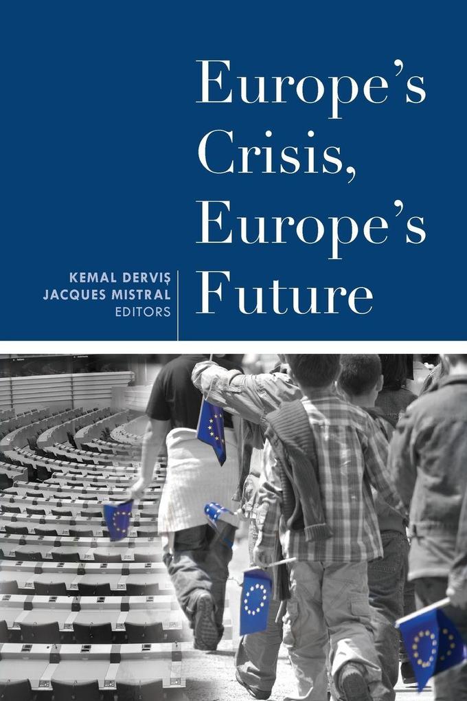 Europe's Crisis Europe's Future