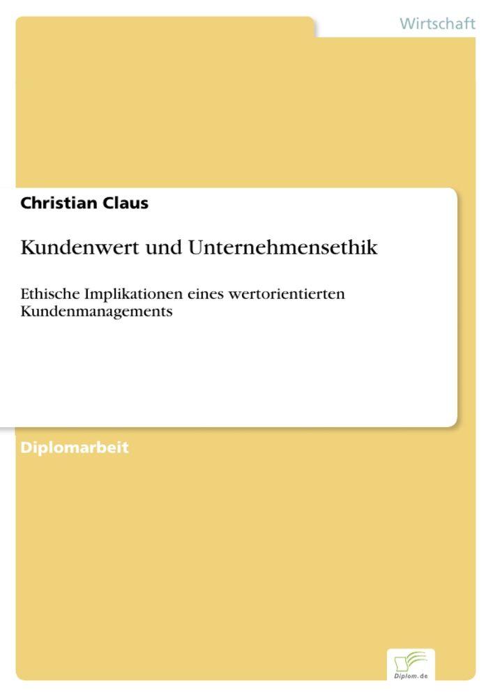 Kundenwert und Unternehmensethik