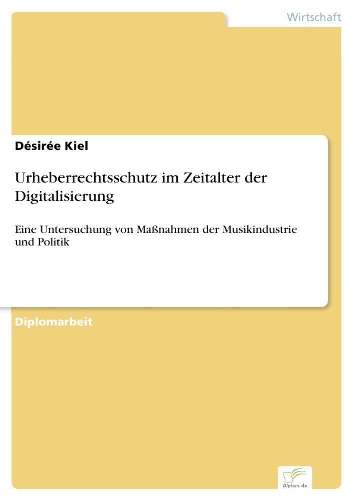 Urheberrechtsschutz im Zeitalter der Digitalisierung