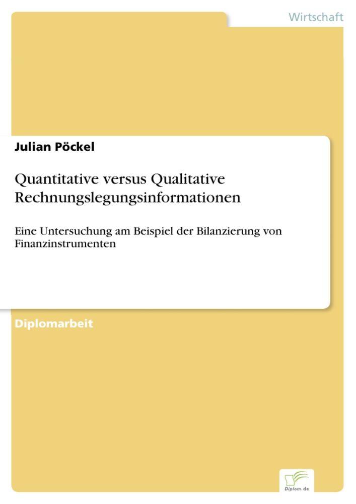 Quantitative versus Qualitative Rechnungslegungsinformationen