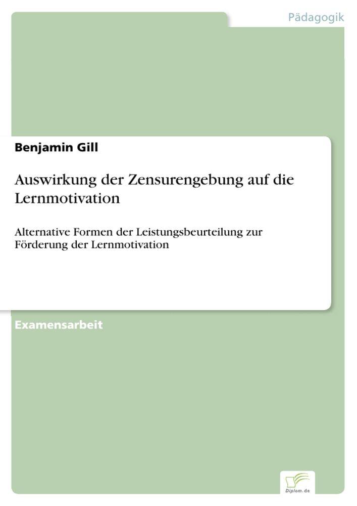 Auswirkung der Zensurengebung auf die Lernmotivation