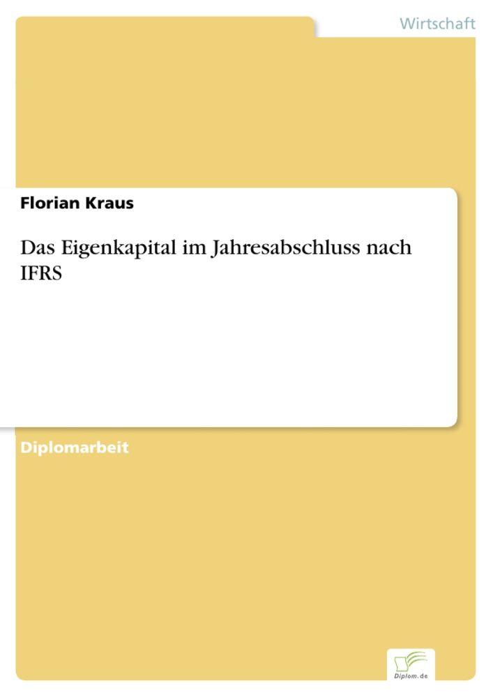 Das Eigenkapital im Jahresabschluss nach IFRS