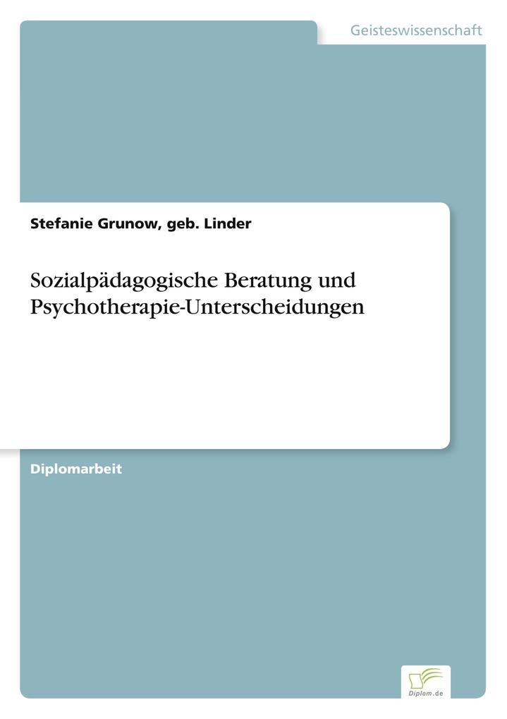 Sozialpädagogische Beratung und Psychotherapie-Unterscheidungen
