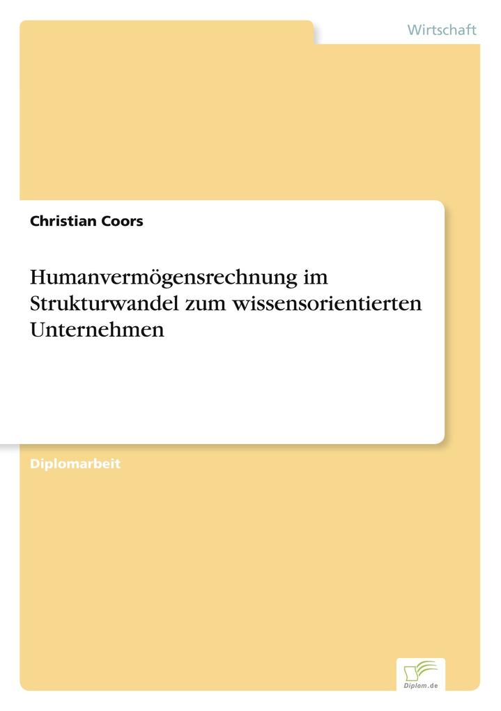 Humanvermögensrechnung im Strukturwandel zum wissensorientierten Unternehmen