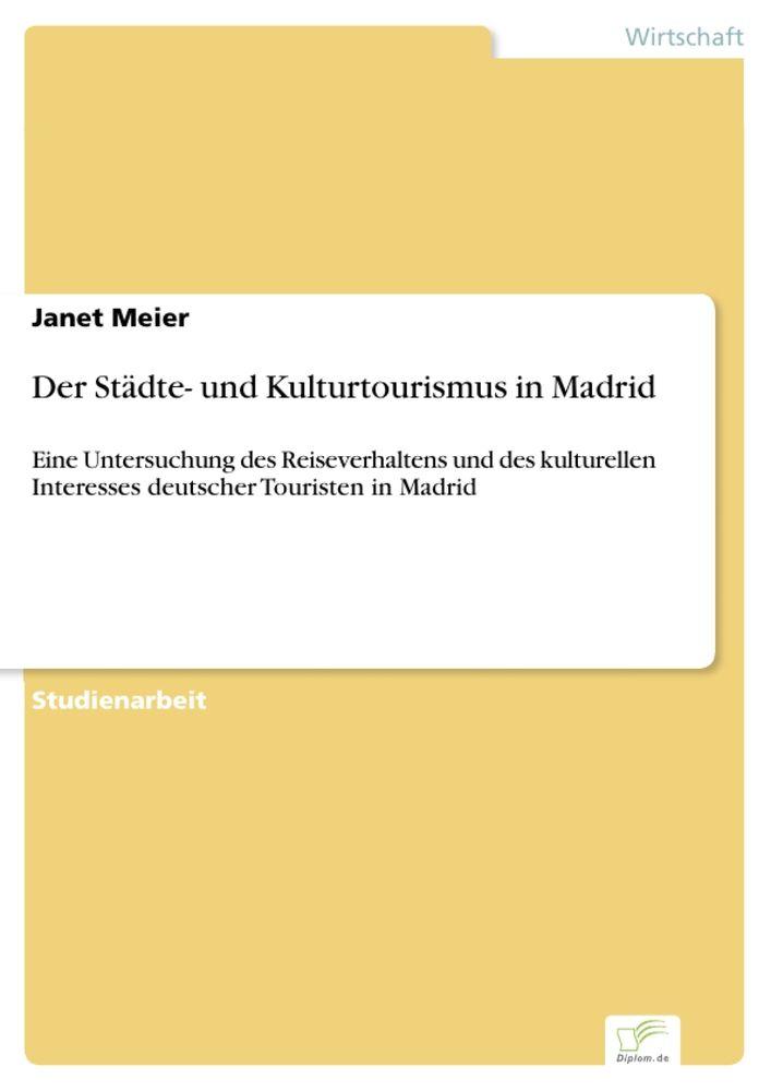 Der Städte- und Kulturtourismus in Madrid