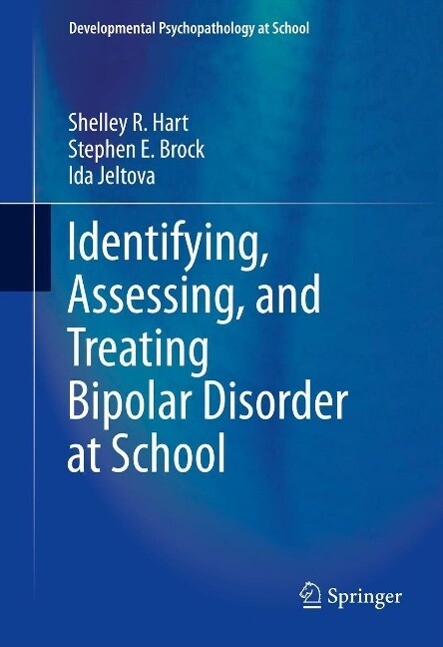 Identifying Assessing and Treating Bipolar Disorder at School