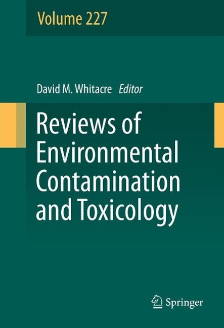 Reviews of Environmental Contamination and Toxicology Volume 227