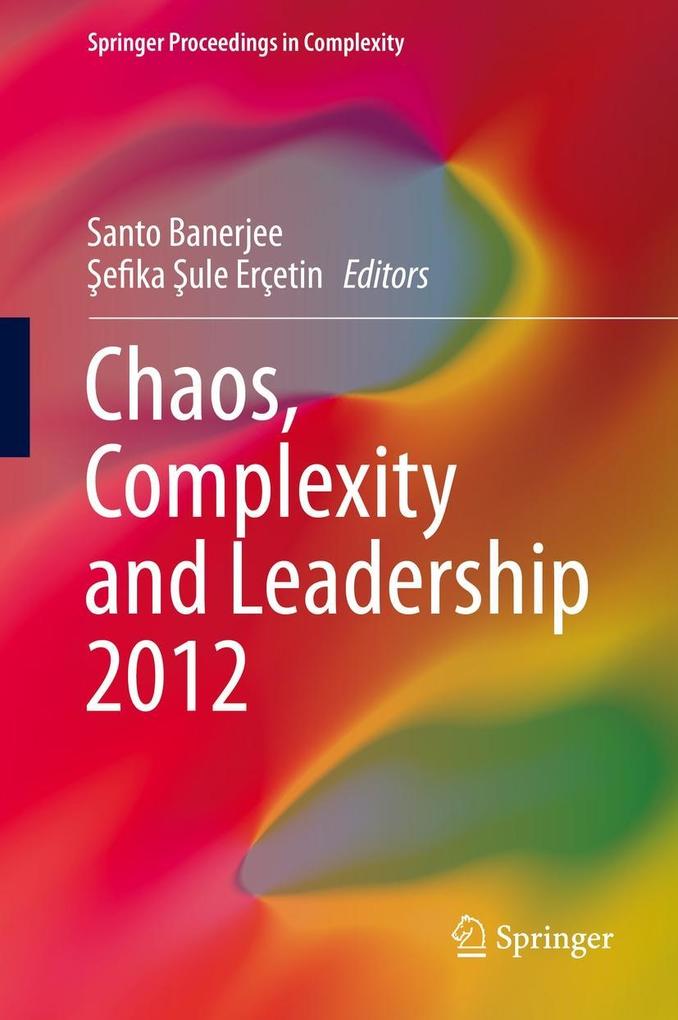 Chaos Complexity and Leadership 2012