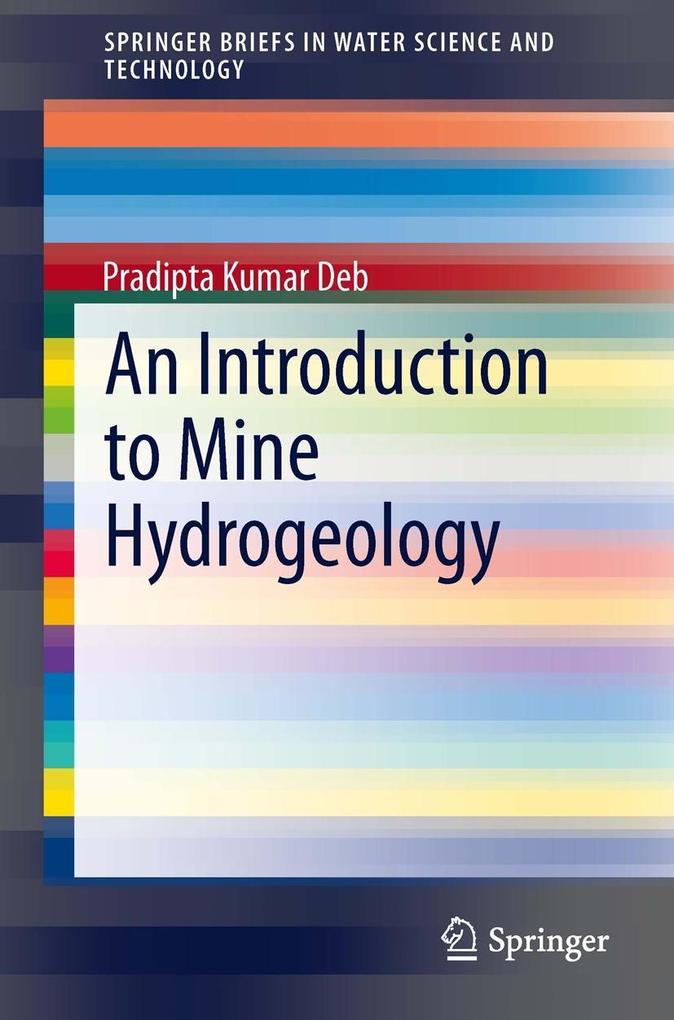 An Introduction to Mine Hydrogeology als eBook Download von Pradipta Kumar Deb - Pradipta Kumar Deb