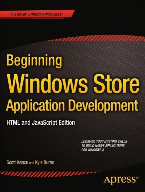 Beginning Windows Store Application Development: HTML and JavaScript Edition