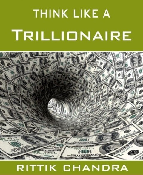 Think Like A Trillionaire