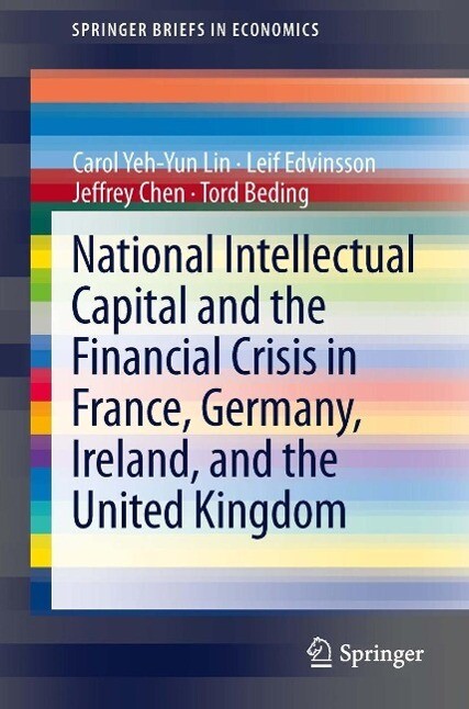 National Intellectual Capital and the Financial Crisis in France Germany Ireland and the United Kingdom
