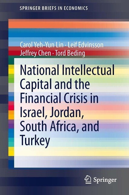 National Intellectual Capital and the Financial Crisis in Israel Jordan South Africa and Turkey