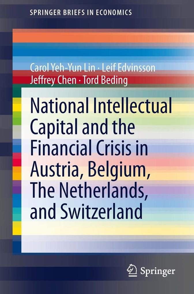 National Intellectual Capital and the Financial Crisis in Austria Belgium the Netherlands and Switzerland