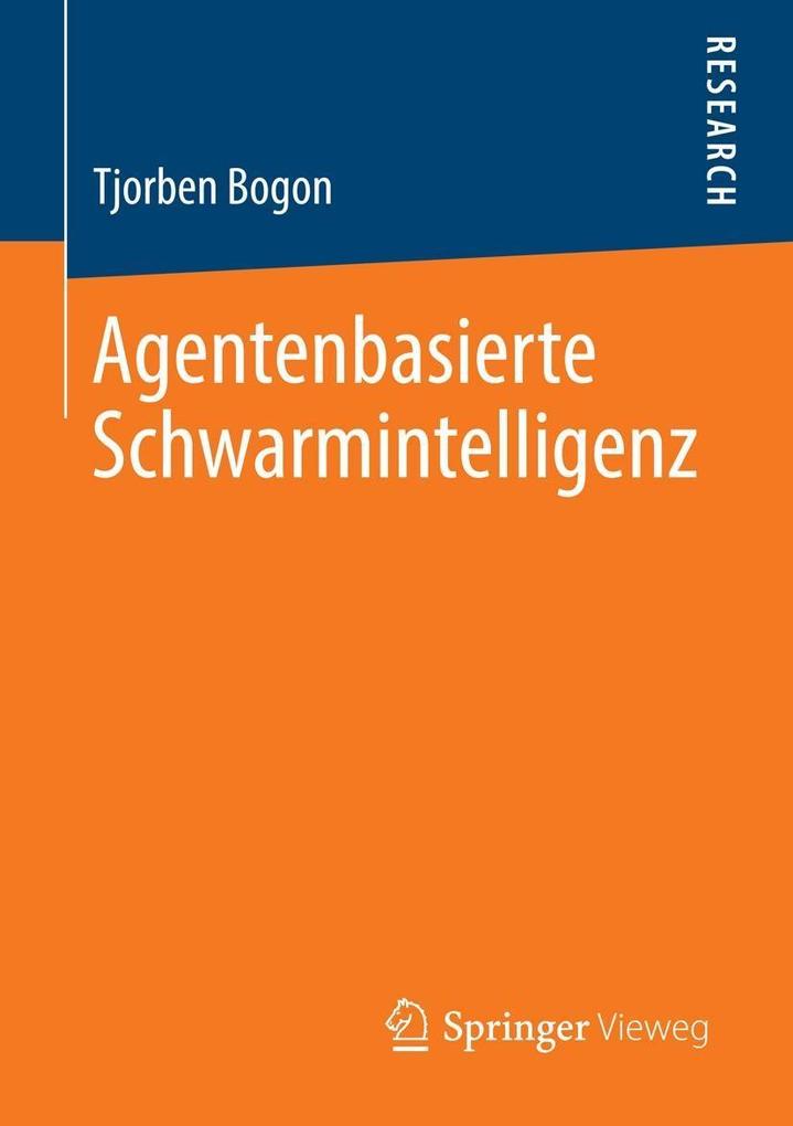 Agentenbasierte Schwarmintelligenz