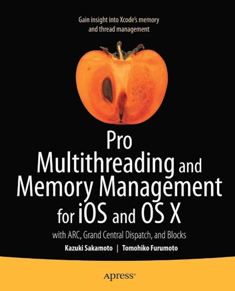 Pro Multithreading and Memory Management for iOS and OS X