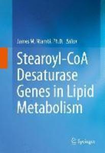 Stearoyl-CoA Desaturase Genes in Lipid Metabolism