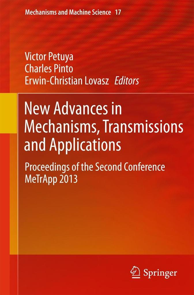 New Advances in Mechanisms Transmissions and Applications