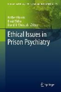 Ethical Issues in Prison Psychiatry